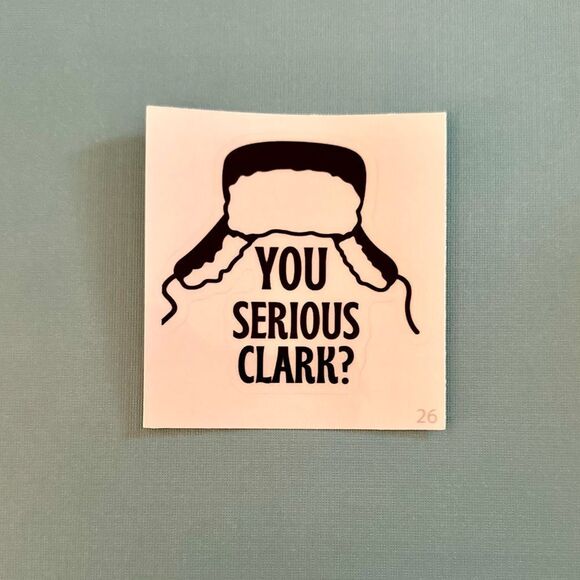National Lampoon’s “You Serious, Clark?” Kiss-Cut Sticker - Picture 3 of 3